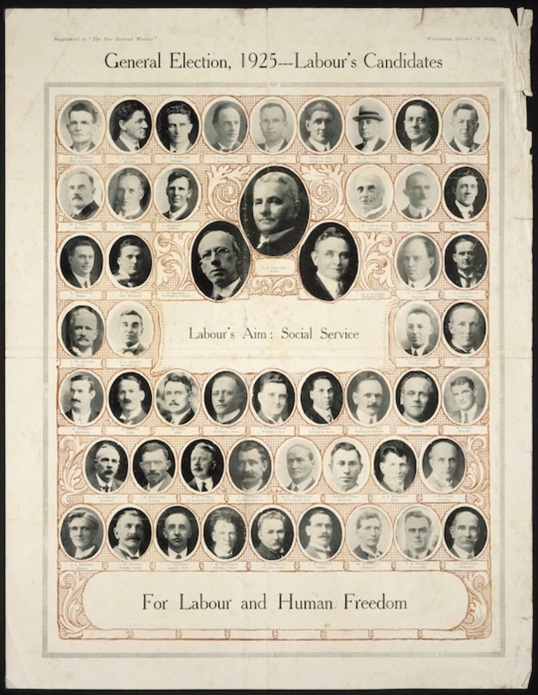 Image: New Zealand Labour Party :General election, 1925 - Labour's candidates. Labour's aim - Social service. For Labour and human freedom. Supplement to "The New Zealand Worker", Wednesday, October 21, 1925. Printed and published by John Glover, ... for the New Zealand Worker Printing & Publishing Company Ltd.