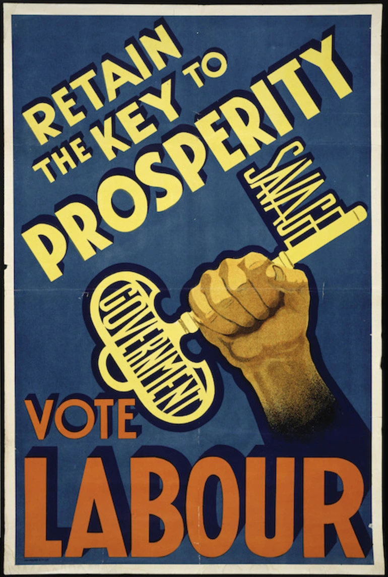 Image: [New Zealand Labour Party] :Retain the key to prosperity; Savage Government. Vote Labour. Chandler & Co. Ltd [1938]