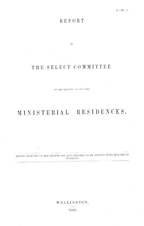 REPORT OF THE SELECT COMMITTEE ON THE QUESTION OF BUILDING MINISTERIAL RESIDENCES.