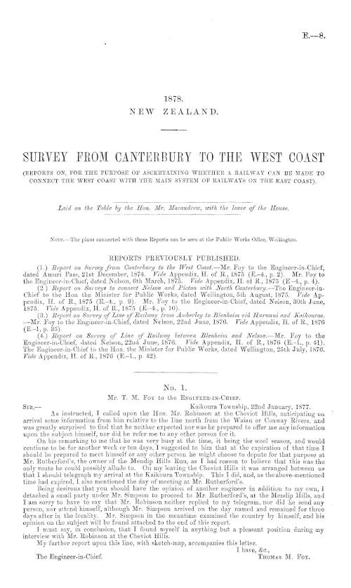SURVEY FROM CANTERBURY TO THE WEST COAST (REPORTS ON, FOR THE PURPOSE OF ASCERTAINING WHETHER A RAILWAY CAN BE MADE TO CONNECT THE WEST COAST WITH THE MAIN SYSTEM OF RAILWAYS ON THE EAST COAST).