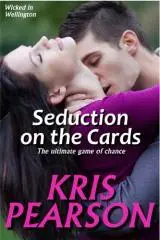 Seduction on the cards [electronic resource] / Kris Pearson.