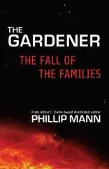 The fall of the families / Phillip Mann.