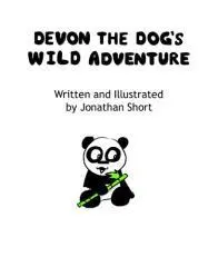Devon the Dog's wild adventure / written and illustrated by Jonathan Short.
