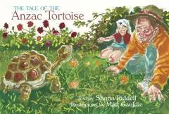 The tale of the Anzac tortoise / text by Shona Riddell ; illustrations by Matt Gauldie.
