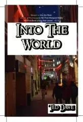 Into the world / Ted Dawe.