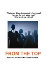 From the top : the real secrets of business success / edited by David Gadd.