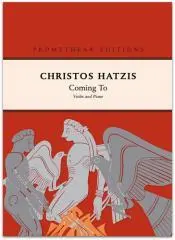 Coming to : violin and piano / Christos Hatzis.