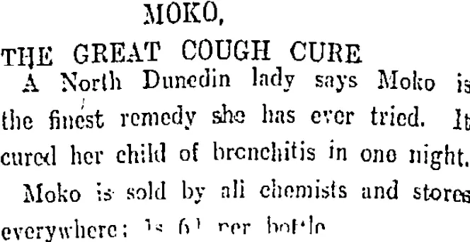 MOKO, THE GREAT COUGH CURE (Otago Daily Times 16-5-1911)