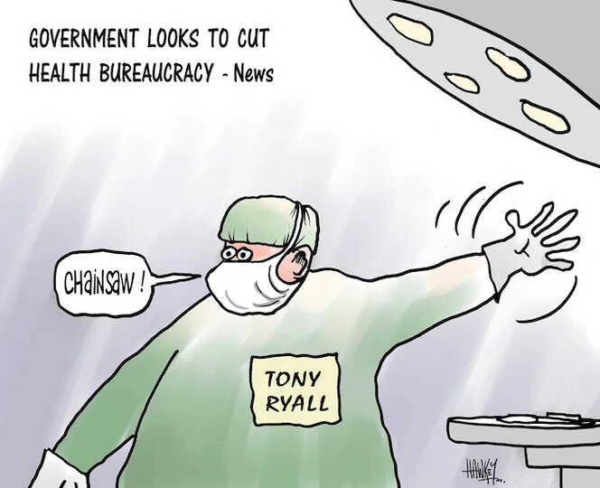 Government looks to cut health bureaucracy - News. "Chainsaw!" 'Tony Ryall.' 29 January 2009.