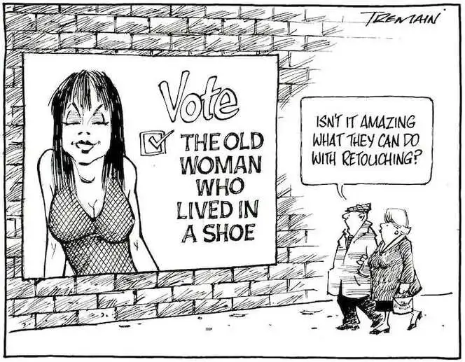 "Isn't it amazing what they can do with retouching?" 'Vote-the old woman who lived in a shoe.' 10 October, 2008.