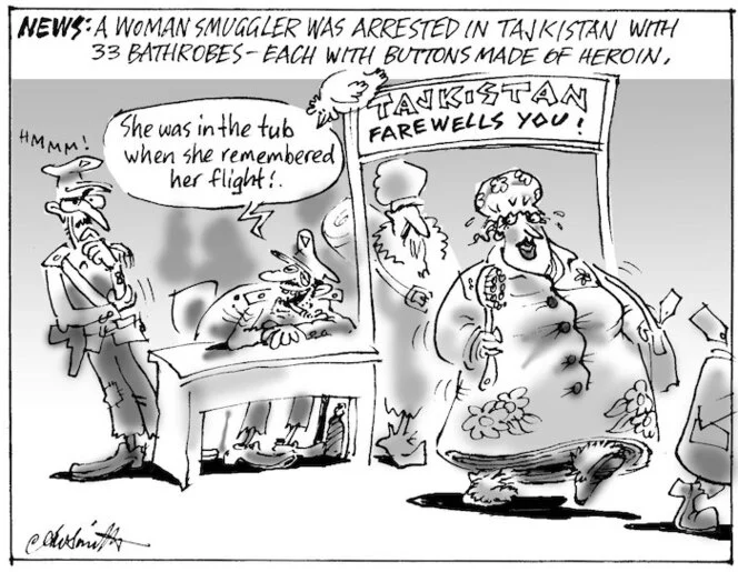 News - A woman smuggler was arrested in Tajikistan with 33 bathrobes - each with buttons made of heroin. "She was in the tub when she remembered her flight!" 7 April 2009