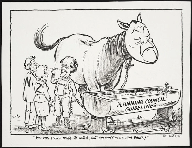 Scales, Sidney Ernest 1916- :You can lead a horse to water, but you can't make him drink! N.Z. Holmes. Planning council guidelines. 7 June 1979.