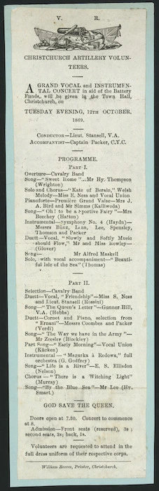 New Zealand Army Militia. Christchurch Artillery Volunteers :Grand Vocal and Instrumental concert in aid of the Battery Funds. Town Hall Christchurch. 12 October 1869. William Reeves, printer, Christchurch. [Programme]