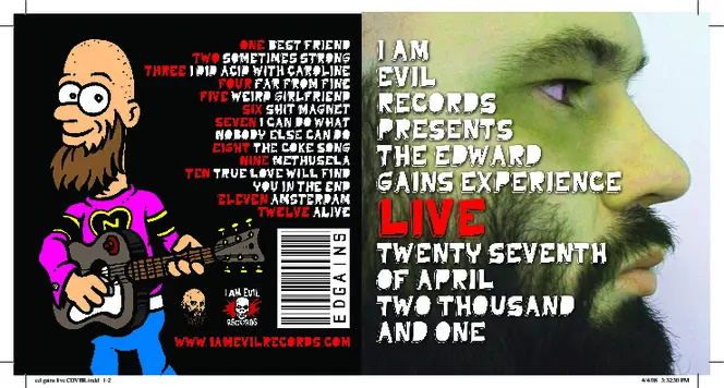 The Edward Gains Experience live [electronic resource] : twenty seventh of April, two thousand and one / The Edward Gains Experience.