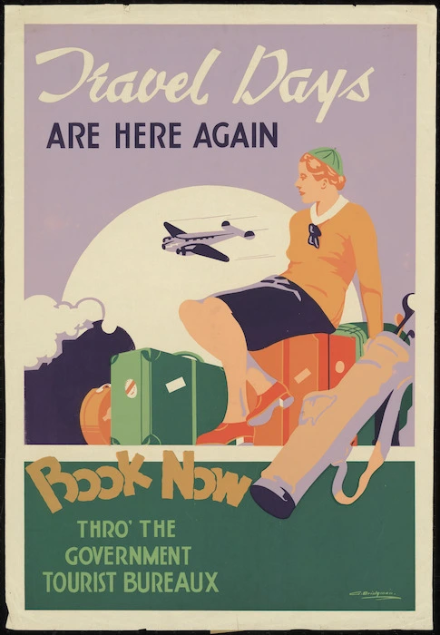 Bridgman, George Frederick Thomas, 1897?-1966 :Travel days are here again. Book now thro' the Government Tourist Bureaux [1930s?]