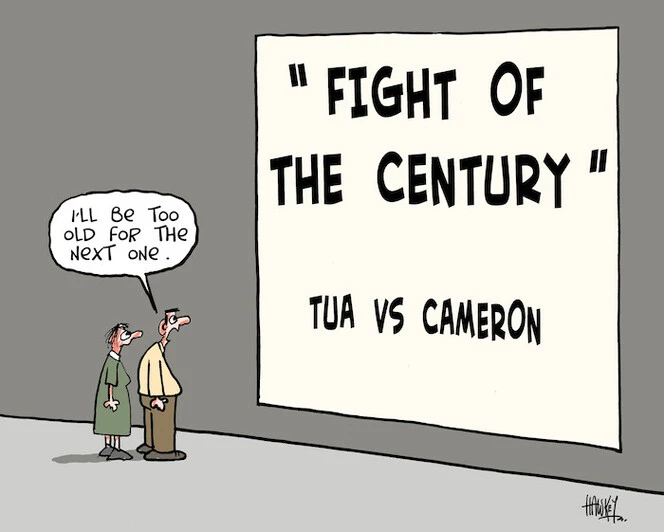 'Fight of the century - Tua vs Cameron'. "I'll be too old for the next one." 2 October 2009