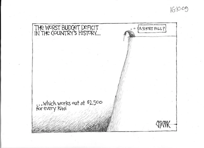 The worst budget deficit in the country's history... Which works out at $2,500 for every Kiwi. "A short fall?" 16 October 2009