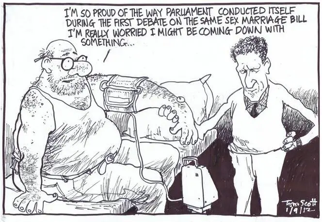 Scott, Thomas, 1947- :'I'm so proud of the way Parliament conducted itself during the first debate on the same sex marriage bill, I'm really worried I might be coming down with something...'. 1 September 2012