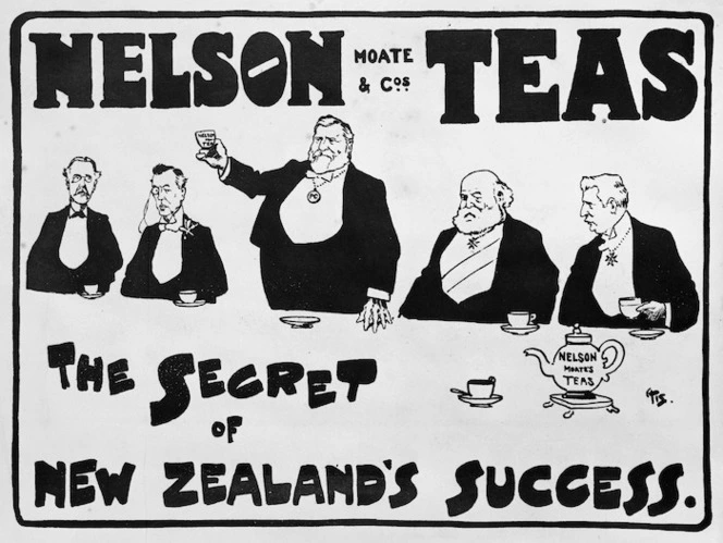 Hiscocks, Ercildoune Frederick :Nelson Moate & Co.s teas. The secret of New Zealand's success. 1902