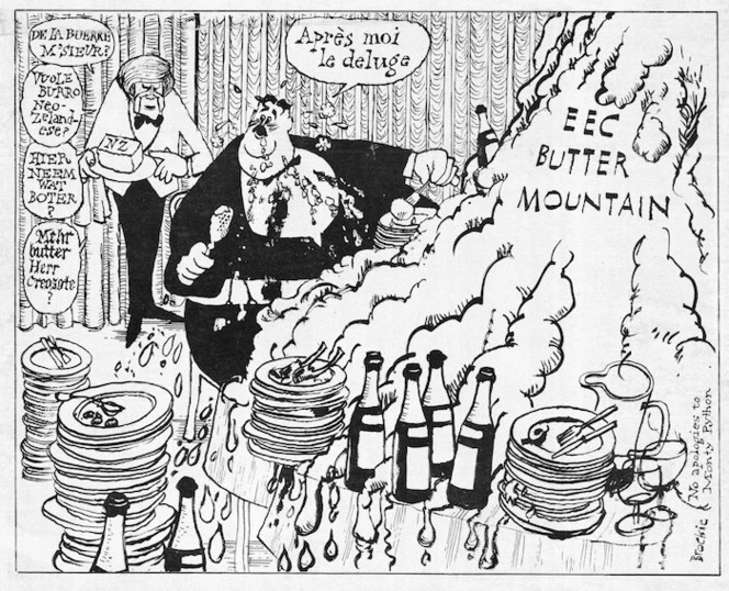 Brockie, Bob, 1932- :EEC butter mountain. De la buerre M'sieur? Vuole burro Neo Zealandese? Heir neem wat boter? Mehr Butter Herr Creosote. N.Z. Apres moi le deluge. No apologies to Monty Python. 2 February 1984.