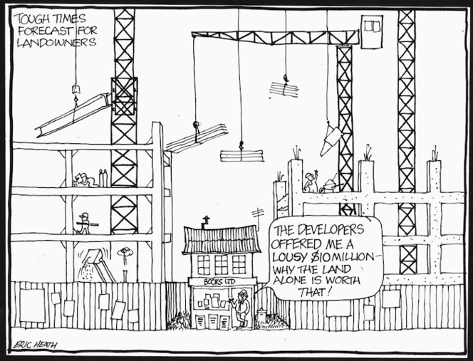 Heath, Eric Walmsley, 1923- :Tough times forecast for landowners. "The developers offered me a lousy $10 million - why the land alone is worth that!" 1985