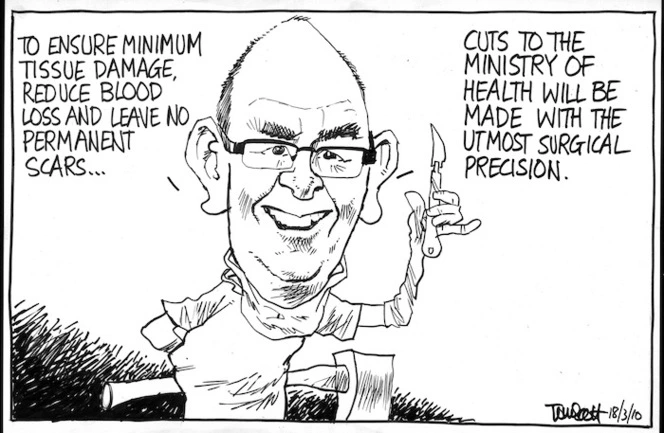 "To ensure minimum tissue damage, reduce blood loss leave no permanent scars... cuts to the Ministry of Health will be made with the utmost surgical precision." 18 March 2010