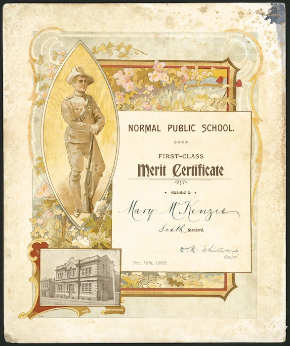 [Dunedin] Normal Public School :First-class merit certificate awarded to [Mary McKenzie, sixth] standard. [D R White, M.A.], rector. Dec 19th 1900. Caxton Co, litho, Dunedin [1900]