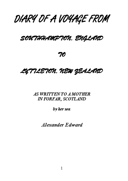 Edward, Alexander, fl 1920-1960 : Diary of a voyage from Southhampton, England to Lyttelton, New Zealand as written to a mother in Forfar, Scotland / transcriber unknown