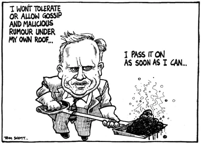 Scott, Thomas 1947- :I won't tolerate or allow gossip and malicious rumour under my own roof... Evening Post, 22 June 2000.