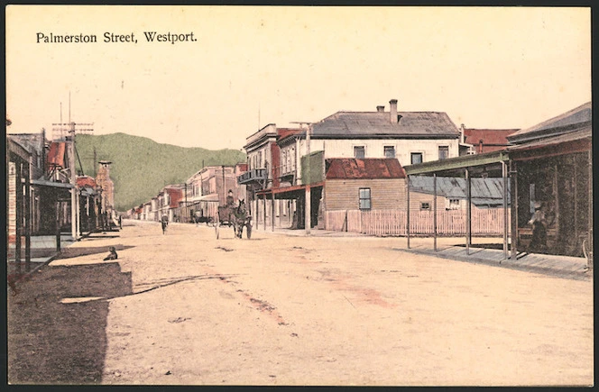 G Parkhouse (Firm, Westport) :Palmerston Street, Westport. New Zealand post card, issued by G Parkhouse, Westport. Phototyped in Saxony [ca 1910]