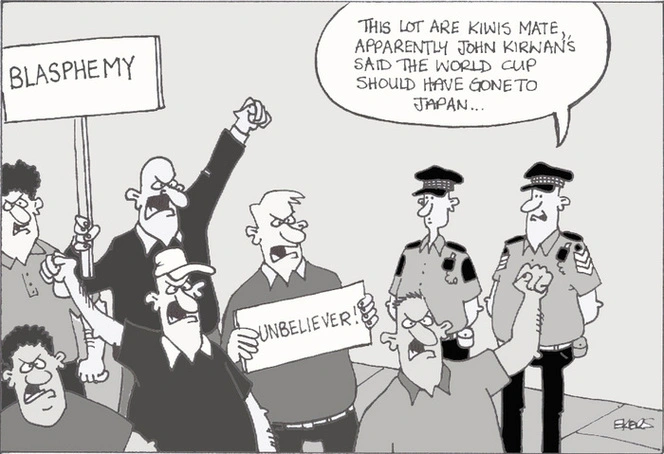 Ekers, Paul, 1961-:"This lot are Kiwis mate, apparently John Kirwan's said the World Cup should have gone to Japan..." 7 February 2006