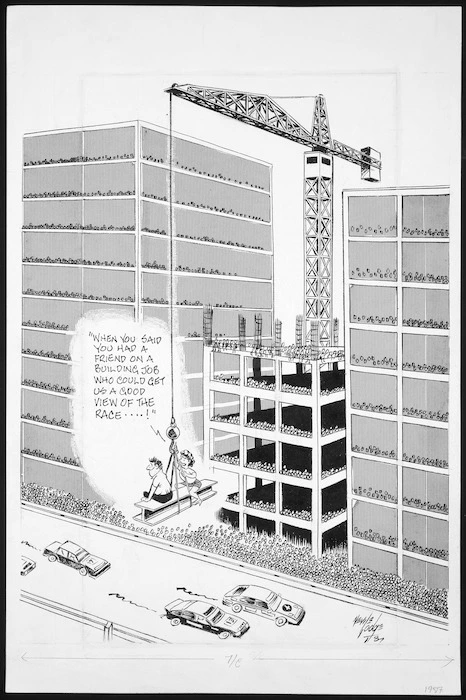 Lodge, Nevile Sidney, 1918-1989 :"When you said you had a friend on a building job who could get us a good view of the race....!". Evening Post. 1987.