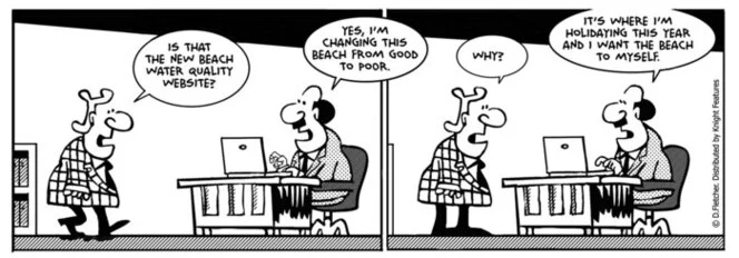 Fletcher, David, 1952- :"Is that the new beach water quality website?" The Politician. 23 December 2014