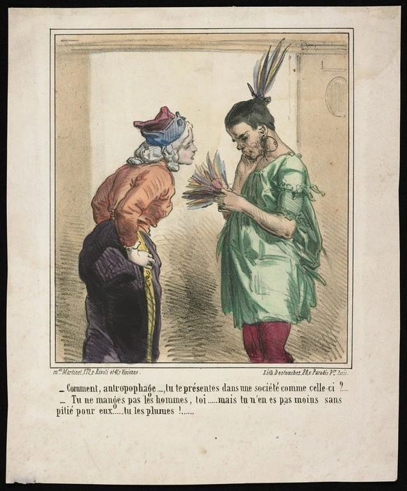 Gavarni, Paul, 1804-1866 :"Comment, antropophage, ... tu te presentes dans une societe comme celle-lui? ..." "Tu ne manges pas les hommes, toi ... mais tu n'en es pas moins sans pitie pour eux ... tu les plumes! ..." Mon. Martinet, 172 r. Rivoli et 41 r. Vivienne / Lith. Destouches, 28 r. Paradis, Pre Paris. [ca 1852]