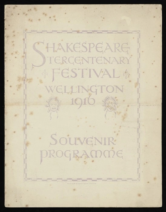 Shakespeare Tercentenary Festival, Wellington 1916. Souvenir programme. Whitcombe & Tombs Limited, printers. del Jas Ellis [Whitcombe & Tombs Ltd 15404]