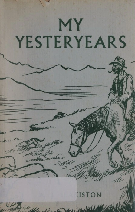 My yesteryears / A.J. Blakiston.