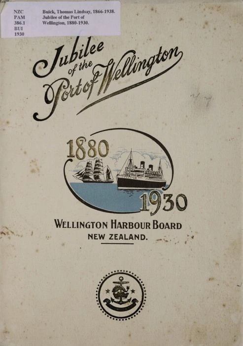 Jubilee of the Port of Wellington, 1880-1930.