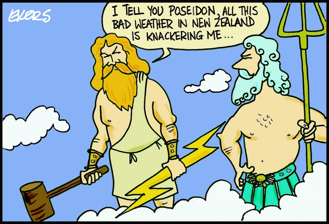 "I tell you Poseidon, all this bad weather in New Zealand is knackering me"