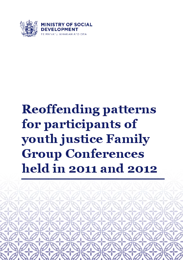 Reoffending patterns for participants of youth justice family group conferences held in 2011 and 2012 / Philip Spier and Ryan Wilkinson, Ministry of Social Development.