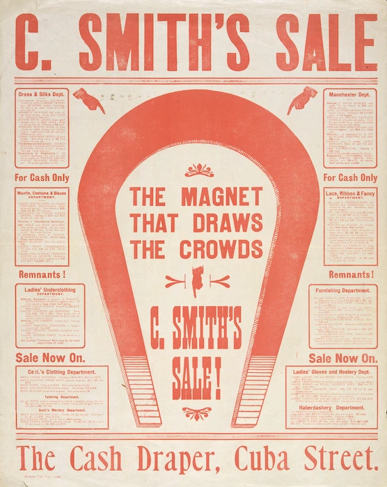 C Smith, draper :The magnet that draws the crowds. C. Smith's sale! The cash draper, Cuba Street. Evening Post Print - 13380 [ca 1906].