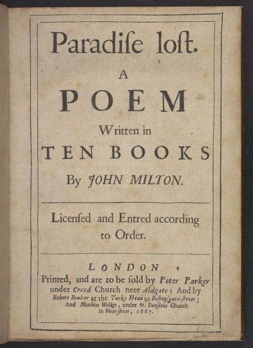 Paradise lost. A poem written in ten books by John Milton. Licensed and entred according to order.