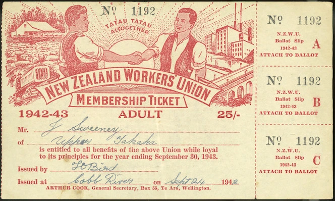 New Zealand Workers' Union: Membership ticket, adult, 1942-43 [issued to] Mr J Sweeney of Upper Takaka. Issued by T O Bird; issued at Cobb River on Sept 24, 1942.
