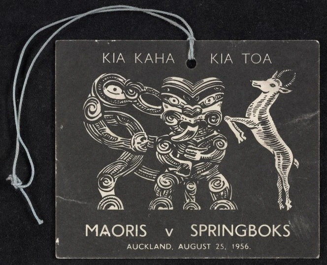 Kia kaha, kia toa. Maoris v Springboks, Auckland, August 25, 1956. [Ticket /label]
