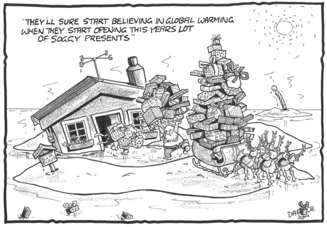 Darroch, Bob, 1940- :"They'll sure start believing in global warming when they start opening this years lot of soggy presents" 10 December 2009