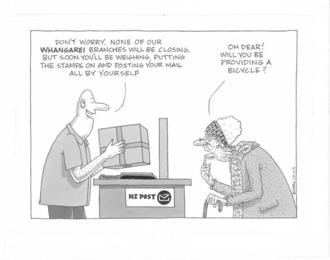 Clark, Laurence, 1949- :"Don't worry. None of our Whangarei branches will be closing. But soon you'll be weighing, putting the stamps on..." 21 May 2011