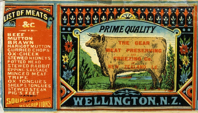 Gear Meat Company :Prime quality. The Gear Meat Preserving and Freezing Co. of New Zealand Ld. Bock & Elliot, lithr, Wellington, N.Z. [Bull. 1880-1890].