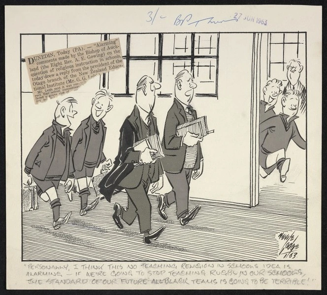 Lodge, Nevile Sidney, 1918-1989 :Personally, I think this no teaching religion in schools idea is alarming - if we're going to stop teaching rugby in our schools, the standard of our future All Black teams is going to be terrible! 27 June 1963