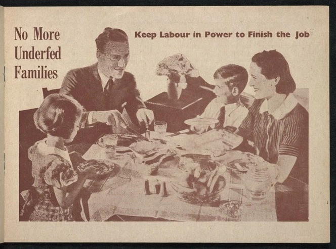 New Zealand Labour Party: No more underfed families; keep Labour in power to finish the job [1938. Page 9]