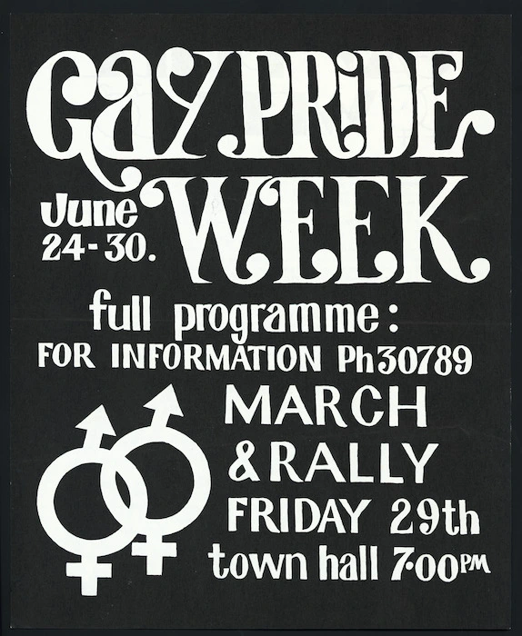 [Gay Liberation Movement?] :Gay Pride Week, June 24-30. Full programme - for information Ph30789. March & rally, Friday 29th, Town Hall 7.00 pm [Dunedin. 1973. Front]