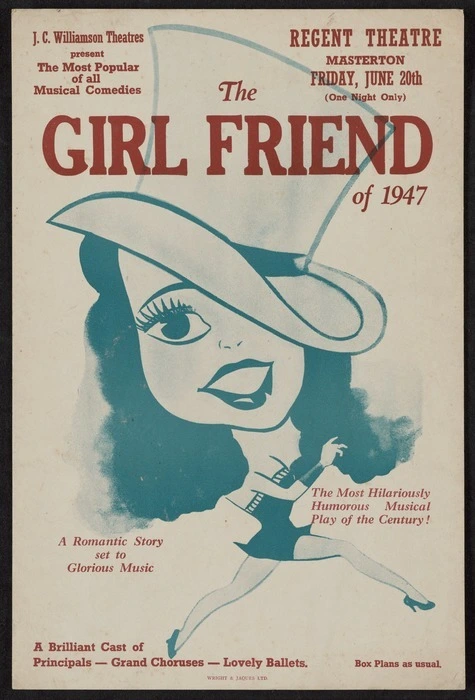 J C Williamson Theatres present the most popular of all musical comedies, "The girl friend" of 1947. Regent Theatre Masterton, 20 June [1947]. Wright & Jaques Ltd.